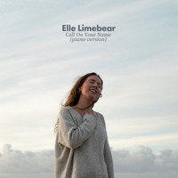 Elle Limebear - Call on Your Name (Piano Version)