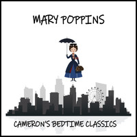 Cameron's Bedtime Classics - Marry Poppins