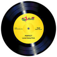 Perfect Giddimani - Love Come First