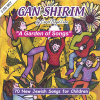 Carol Boyd Leon - Gan Shirim, A Garden Of Songs