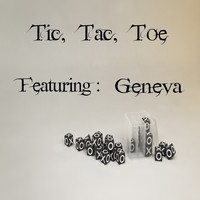 Dice - Tic, Tac, Toe (feat. Geneva) (Explicit)