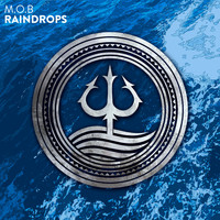 M.O.B - Raindrops