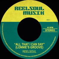 Reelsoul - All That I Can Say (Lonnie’s Groove)