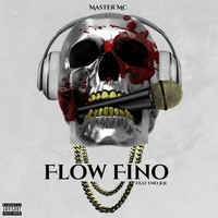 Master MC - Flow Fino (feat. Fno Joe) (Explicit)