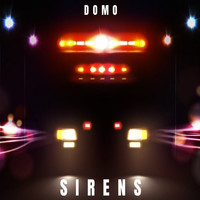 Domo - Sirens (Explicit)