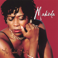 Makeda - The Naked Truth