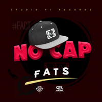 Fats - No Cap (Explicit)