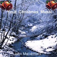 John MacDonald - Your Christmas Music