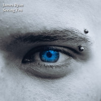 James Ryan - Seeing You