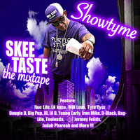 Showtyme - Skee Taste The Mix tape (Explicit)