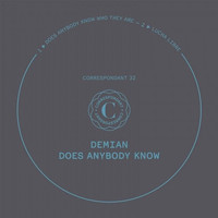 Demian - Does Anybody Know
