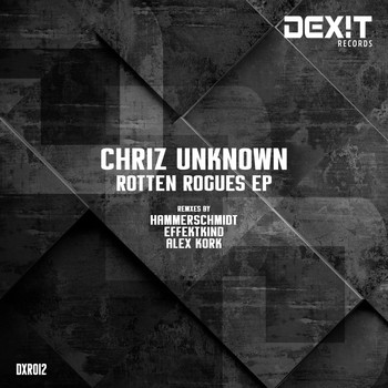 Chriz Unknown - Rotten Rogues EP