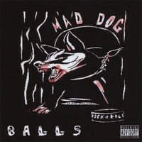 MAD DOG - Balls