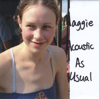Maggie - Acoustic As Usual