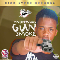 Anonymus - Gun Smoke (Explicit)