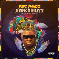 Pipi Pango - Africability: African Vibe (Explicit)