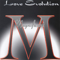Magnificent - Love Evolution