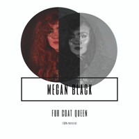 Megan Black / - Fur Coat Queen