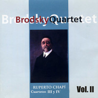 Brodsky Quartet - Ruperto Chapí: Cuartetos III y IV (Vol. II)