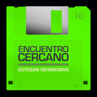 Esteban Sehinkman - Encuentro Cercano