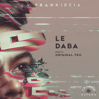Frankie Cavana - Le Daba
