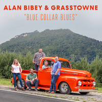 Alan Bibey & Grasstowne - Blue Collar Blues