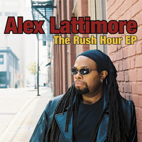 Alex Lattimore - The Rush Hour EP