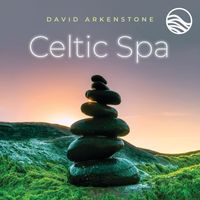 David Arkenstone - Celtic Spa