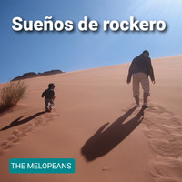 The Melopeans - Sueños de rockero