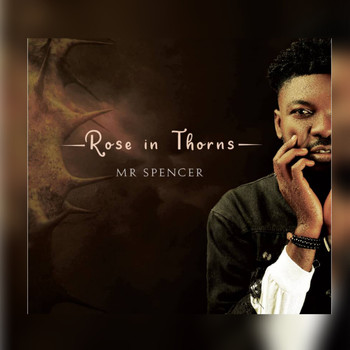 Mr. Spencer - Rose in Thorns