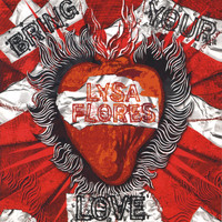 Lysa Flores - Bring Your Love