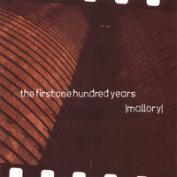 mallory - The First One Hundred Years