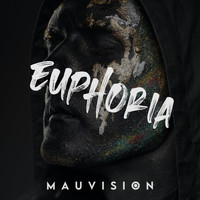 Mauvision - Euphoria