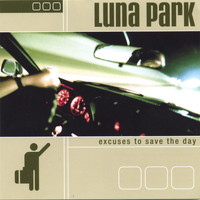 Luna Park - Excuses to Save the Day