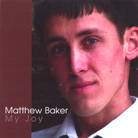Matthew Baker - My Joy - CD Single