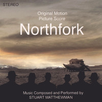 Stuart Matthewman - Northfork Film Score