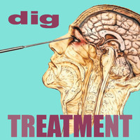 dig - Treatment