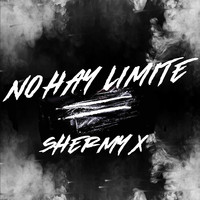 Shermy X - No hay limite (Explicit)
