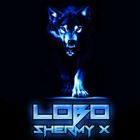 Shermy X - Lobo (Explicit)