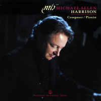 Michael Allen Harrison - Composer/Pianist