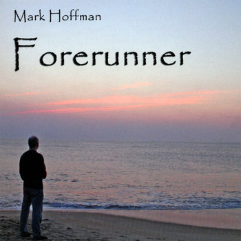 Mark Hoffman - Forerunner