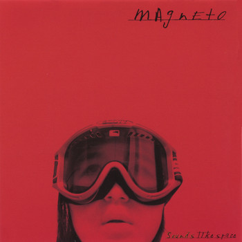Magneto - Sounds Like Space