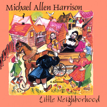 Michael Allen Harrison - Little Neighborhood