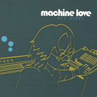 Machine Love - Net Works