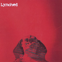 Lynched - Lynched