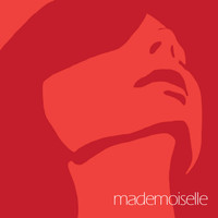 Mademoiselle - Mademoiselle