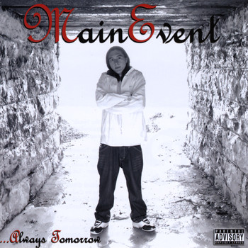 MAIN EVENT - Always Tomorrow