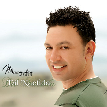 Manmohan Waris - Dil Nachda