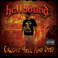 Hellbound - Caught Hell and Died (Explicit)