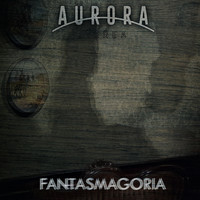 Aurora Etérea - Fantasmagoria